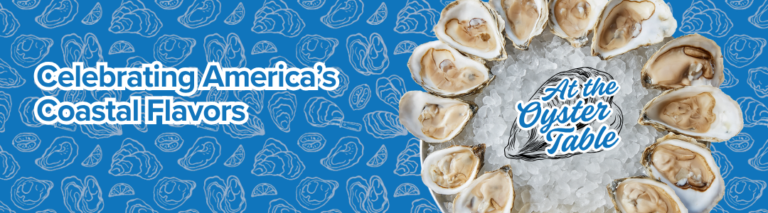 At The Oyster Table Seafood Month Campaign National Social Media Campaign